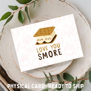 Love You Smore - 4 x 6 of 5 x 7, schattig/liefde/romantiek, wenskaart - fysieke kaart alleen verzonden/NIET digitaal