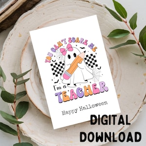 Du kannst mich nicht erschrecken. Ich bin ein Lehrer-Lehrer/Halloween Grußkarte, Printable DIGITAL DOWNLOAD nur für 5x7 Karte