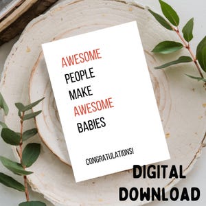 Las personas increíbles crean bebés increíbles: tarjeta de felicitación de felicitación, imprimible. DESCARGA DIGITAL SOLAMENTE para tarjeta de 5x7.