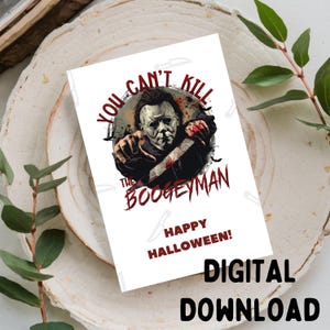 You can't kill the boogeyman Halloween Grußkarte, printable DIGITAL DOWNLOAD nur für 5x7 Karte
