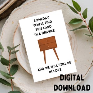 Algum dia você encontrará este cartão em uma gaveta. E ainda estaremos apaixonados. 5x7, Amor/Fofo/Romântico, Cartão de felicitações - SOMENTE DOWNLOAD DIGITAL