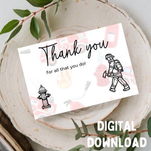 Thank You For All Thank You Do - Feuerwehrmann Grußkarte, Printable DIGITAL DOWNLOAD ONLY for 5x7 Card