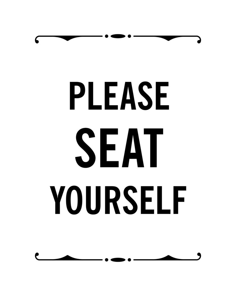 PDF Printable please Seat Yourself Instant Digital Download Etsy