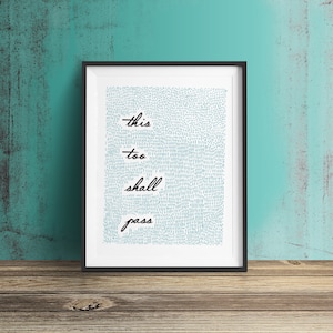 PDF Printable Wall Art • &quot;This Too Shall Pass&quot; • Instant Digital Download