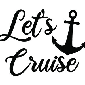 Let&#39;s Cruise svg | Cruise svg | Cruicse t-shirt svg | Digital Download | Cut file | eps png