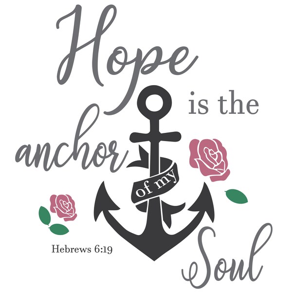 Hope is the Anchor of My Soul Svg Bible Verse Etsy