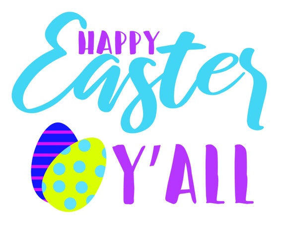 Download Happy Easter Y All Svg Easter Svg Southern Easter Svg Etsy