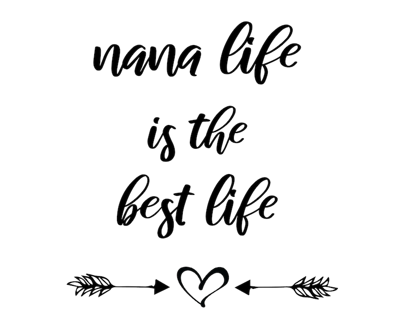 Download Nana life svg nana life nana life saying t shirt graphics | Etsy