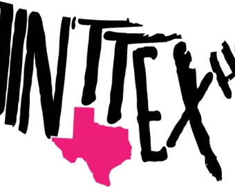 Ain't Texas svg | Texas svg | United States svg | Home svg | Southern svg | Sassy svg | eps png dxf