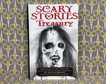 Scary Stories Treasury by Alvin Schwartz Hardcover Book Scary Stories to Tell in the Dark More Scary Stories Scary Stories 3