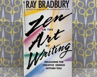 Zen in the Art of Writing by Ray Bradbury — Paperback Book