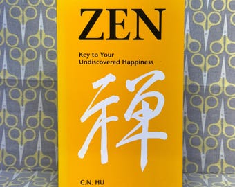 Zen Key To Your Undiscovered Happiness by C.N. Hu paperback book vintage