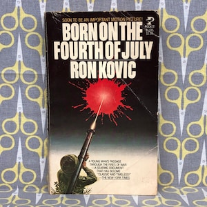 Born on the Fourth of July by Ron Kovic paperback book vintage