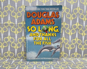 So Long and Thanks for all the Fish by Douglas Adams Paperback Book Hitchhiker Trilogy