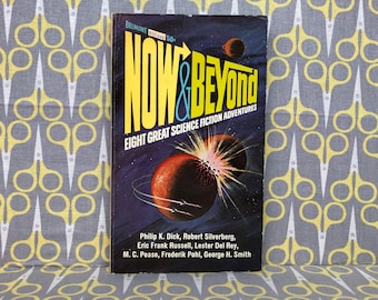 フィリップ・K・ディックとその他著「Now and Beyond Eight Great SF Adventures」ペーパーバック本ヴィンテージ