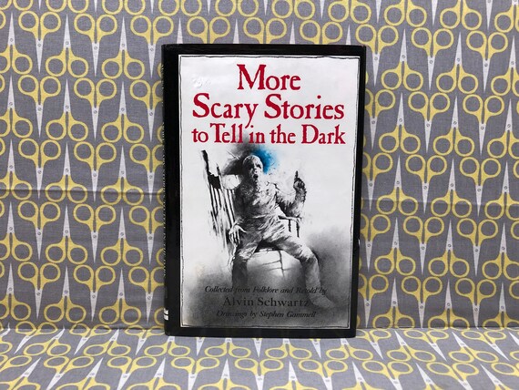 More Scary Stories To Tell In The Dark By Alvin Schwartz Etsy