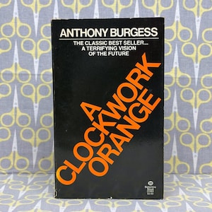 A Clockwork Orange by Anthony Burgess — Paperback Book