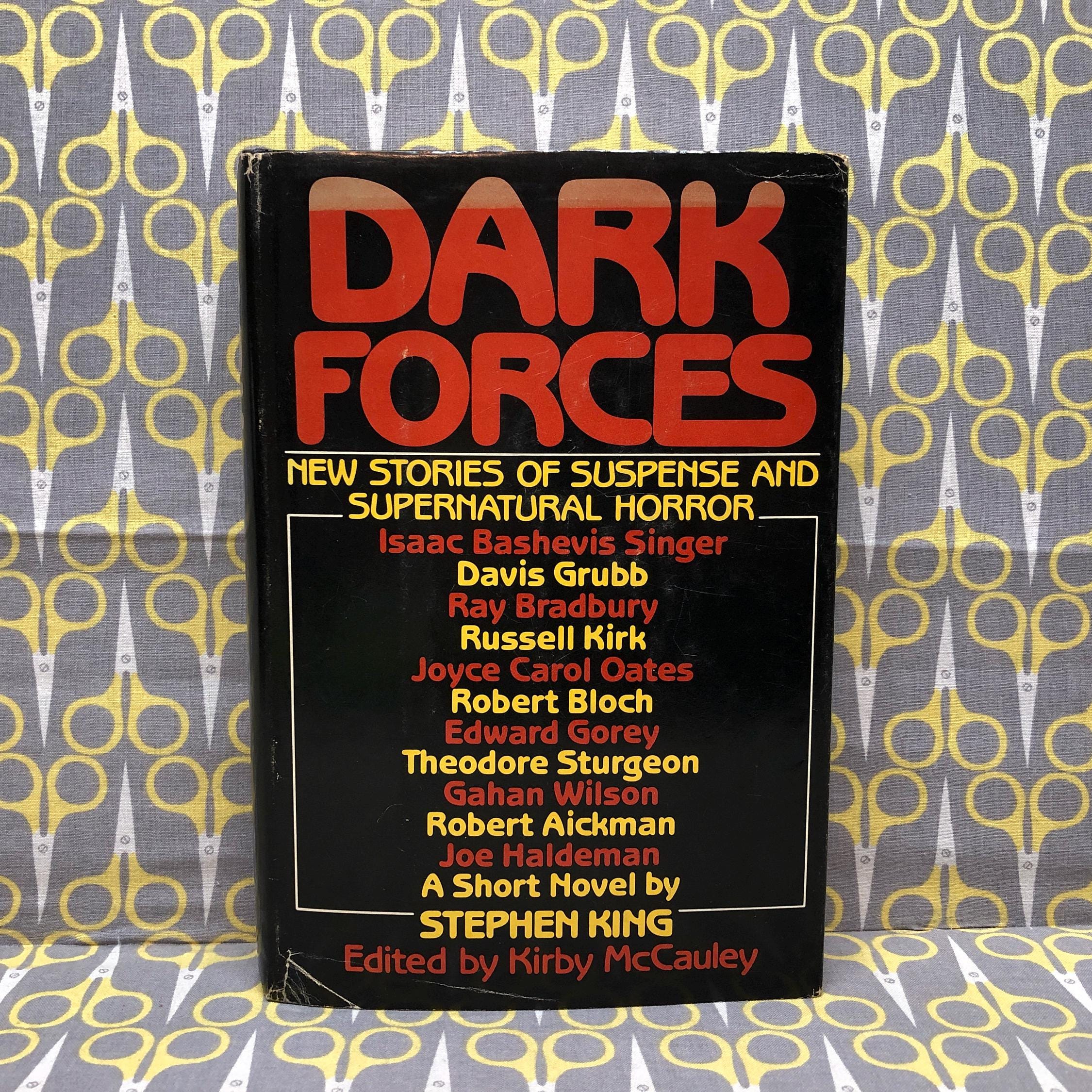 Dark Forces New Stories of Suspense and Supernatural Horror by