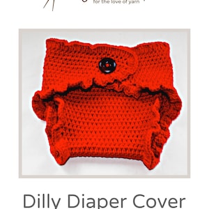 Crochet Pattern: Dilly Diaper Cover PDF with Permission to Sell Finished Products (Commercial Use Licence)