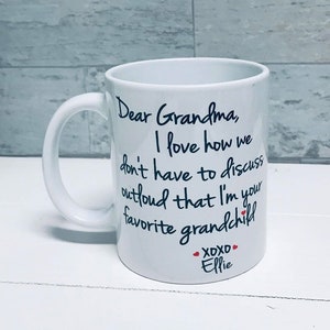 Dear Grandma Favorite Grandchild Custom Made Coffee Mug, Grandma Gift, Grandpa Gift, Personalized Coffee or Tea Mugfast Shipping