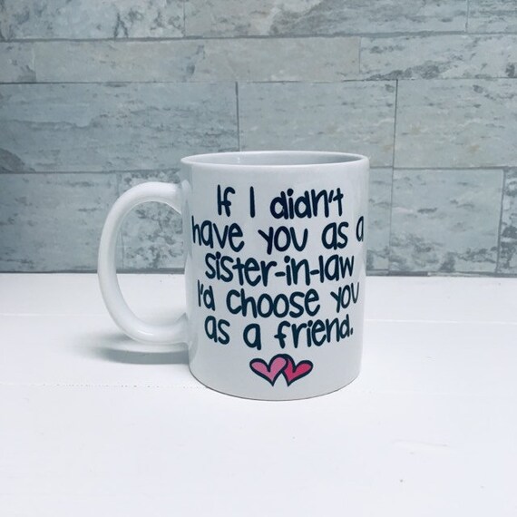 bridal shower gift // sister in law coffee mug // handwritten mug // gift  for sister in law // n… - Birthday gifts for sister, Sister wedding gift,  Gifts for sister