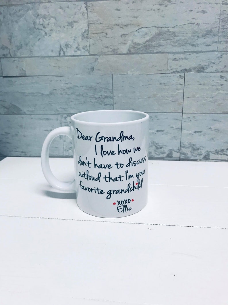 Dear Grandma Favorite Grandchild Custom Made Coffee Mug, Grandma Gift, Grandpa Gift, Personalized Coffee or Tea Mugfast Shipping image 1