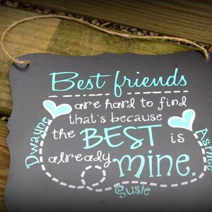 Personalized Best friend Sign, BFF gift, Bestfriend Gift, Best friends are hard to find personalized signFast Shipping image 1