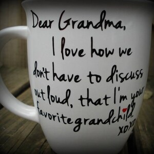 Dear Grandma Favorite Grandchild Custom Made Coffee Mug, Grandma Gift, Grandpa Gift, Personalized Coffee or Tea Mugfast Shipping image 4