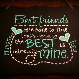 Personalized Best friend Sign, BFF gift, Bestfriend Gift, Best friends are hard to find personalized signFast Shipping image 2