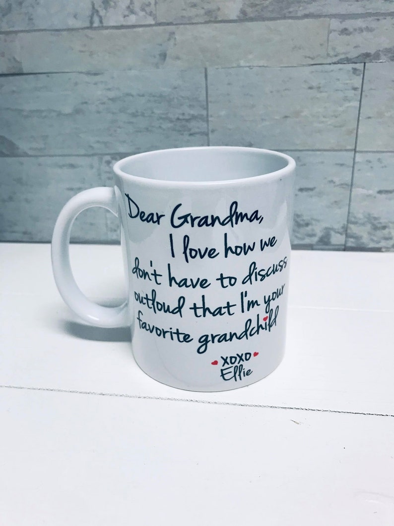 Dear Grandma Favorite Grandchild Custom Made Coffee Mug, Grandma Gift, Grandpa Gift, Personalized Coffee or Tea Mugfast Shipping image 2