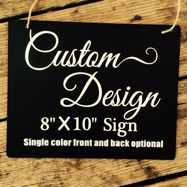 Make your own custom porch sign, Custom made no soliciting sign, Design your own welcome sign 8 inch X 10 inch black hanging sign