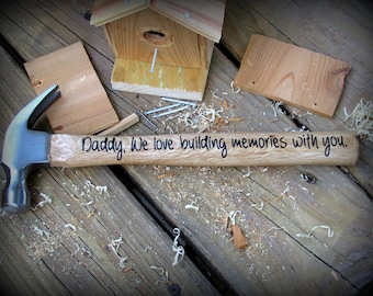 Personalized Hammer Father's Day Gift , Personalized With Dad, Grandpa, Papa, any title.  We love building memories with you. With names