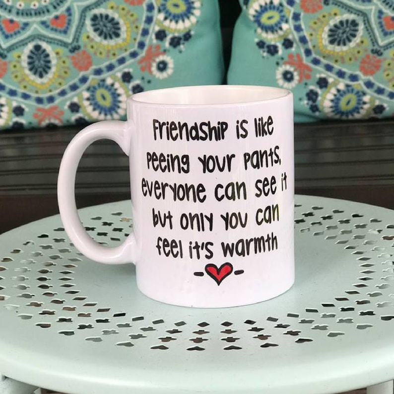 Funny Friendship Mug Funny Gift for a friend Friendship is Etsy