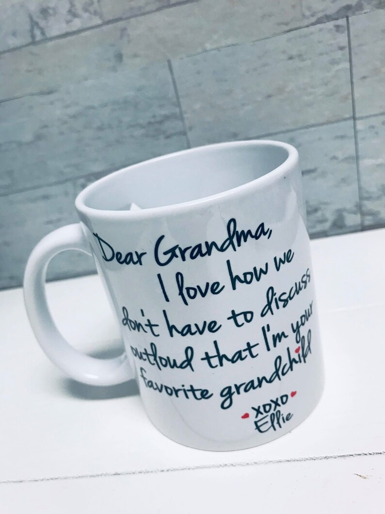 Dear Grandma Favorite Grandchild Custom Made Coffee Mug, Grandma Gift, Grandpa Gift, Personalized Coffee or Tea Mugfast Shipping image 3