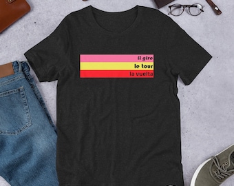 3 Grand Tours - il Giro, le Tour, la Vuelta - Unisex T-Shirt