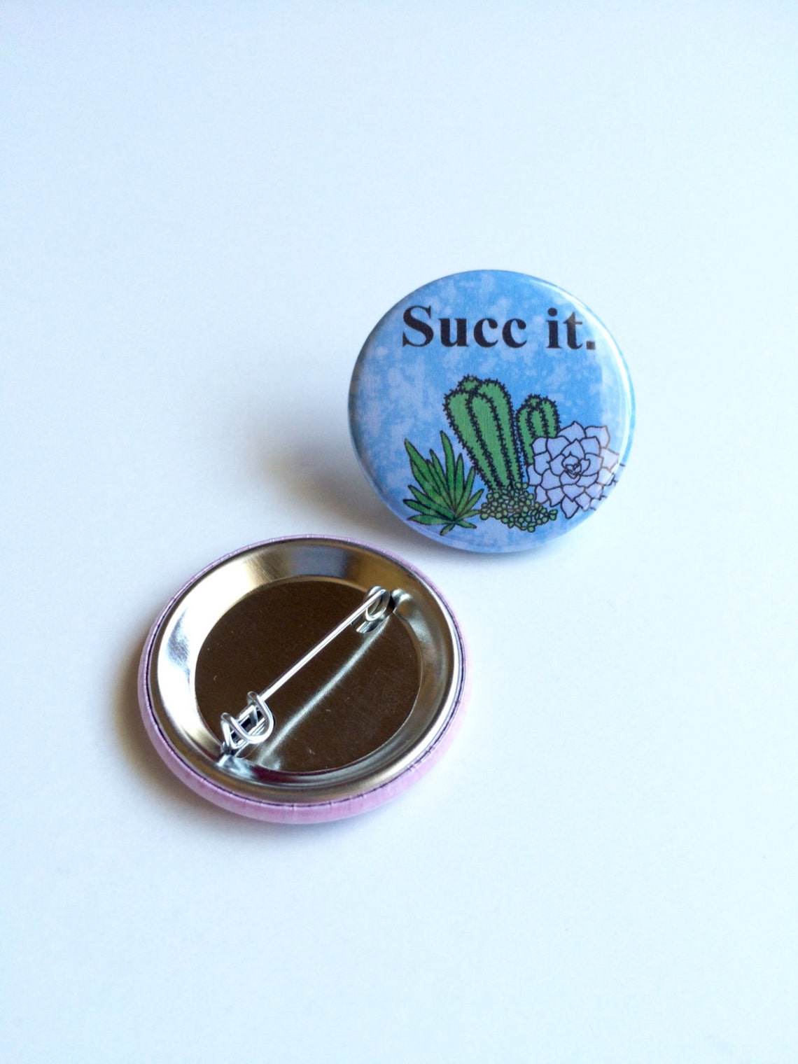 Succ It Pin Succulent Pin Cactus Pin Suck It Pin Succ It Etsy