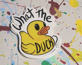 What the Duck Vinyl Sticker