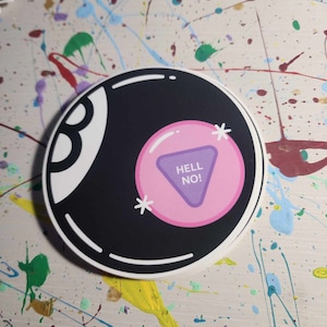 Magic 8 Ball Hell No Matte Waterproof Vinyl Sticker