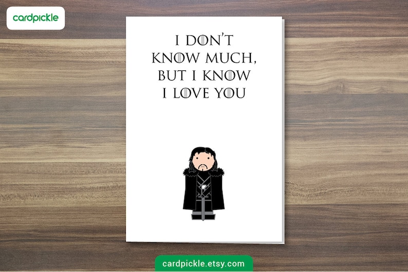 I Love You Card Game of Thrones Card Jon Snow Happy Birthday Valentines Card DOWNLOAD Printable Card Happy Anniversay