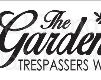 Outdoor Garden STENCIL**The Garden Shed Trespassers will be composted**8"x24" for Painting Signs Wood Fabric Airbrush Crafts Porch