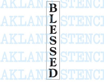 BLESSED STENCIL Vertical Reusable for Painting Wood Signs Entryway Large Tall Walls Pillows Canvas Fabric Wood Shop