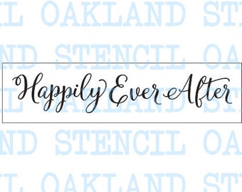 Happily Ever After STENCIL for Painting Wood Signs Wedding Sign Anniversary Gift Family Canvas Fabric Crafts Wall Shop