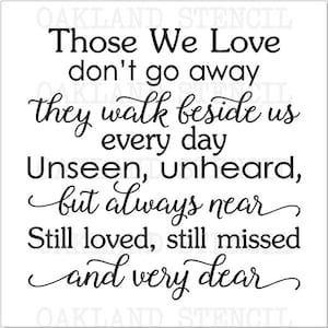 Inspirational STENCIL those We Love Don't Go Away Four - Etsy