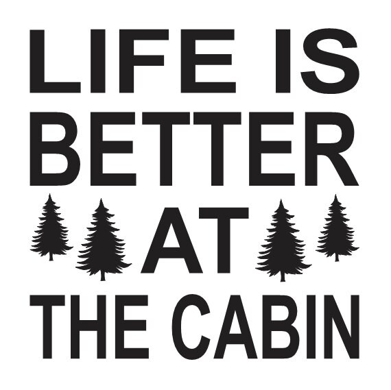 Download Life Is Better At The Cabin Home Decor Signs Seasonalliving Com
