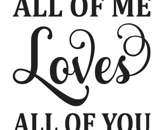 All of me Loves STENCIL for Painting Wood Signs Fabric Canvas Airbrush Crafts Wall Art Wedding Decor