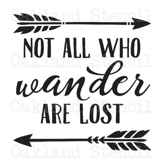 Inspirational STENCIL not All Who Wander Are Lost 6 Sizes - Etsy