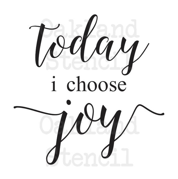 Inspirational Stencil Today I Choose Joy 12x12 Etsy