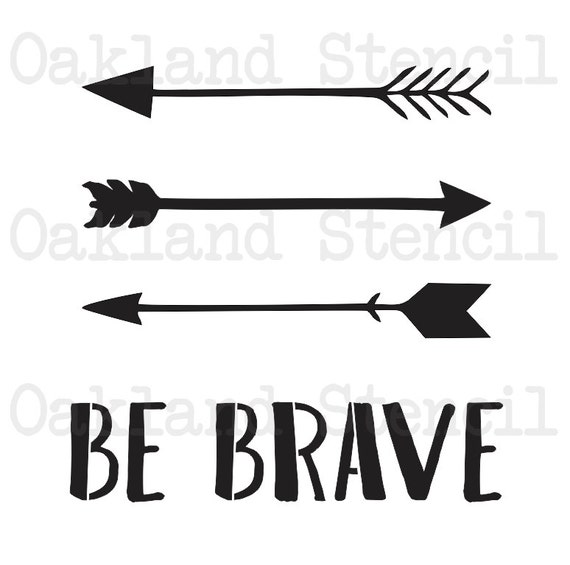 Inspirational Stencil Be Brave With Arrows 11x11 Etsy