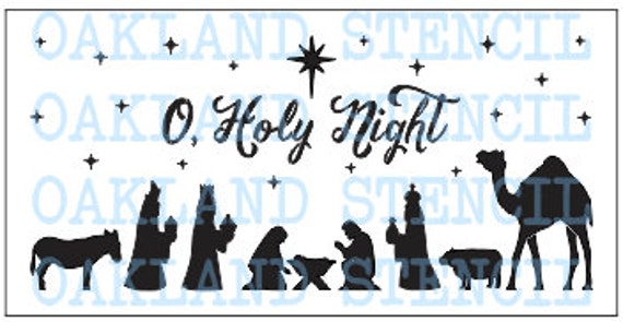 O Holy Night Nativity Stencil