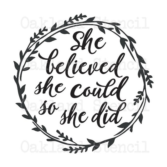 Inspirational Stencilshe Believed She Could Etsy